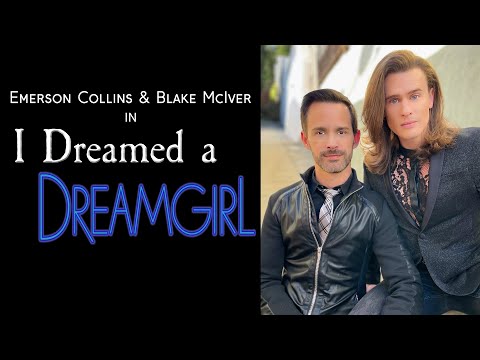 I Dreamed A Dreamgirl Trailer - Emerson Collins & Blake McIver Ewing