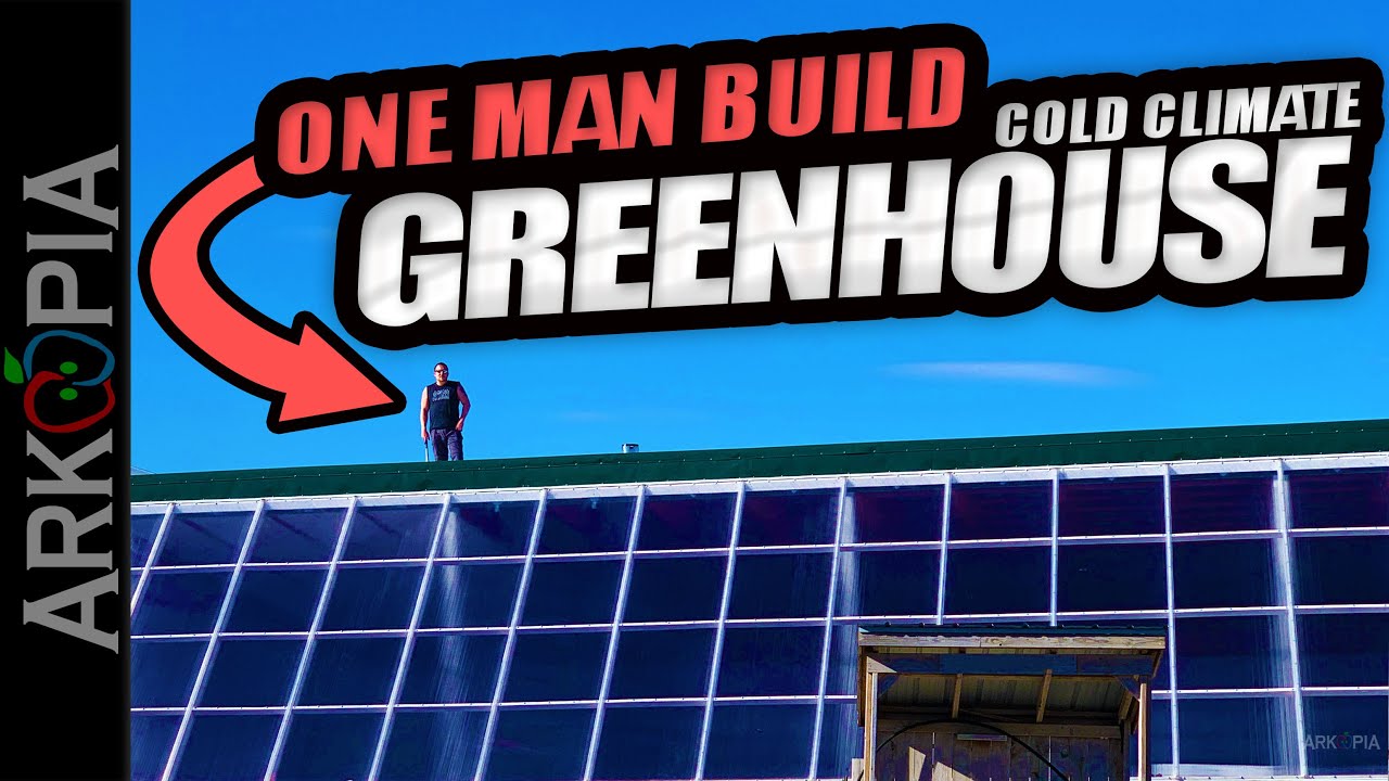 One Man Build - Deep Winter Greenhouse - #SuperInsulated #Passive #Solar #ColdClimate #Greenhouse