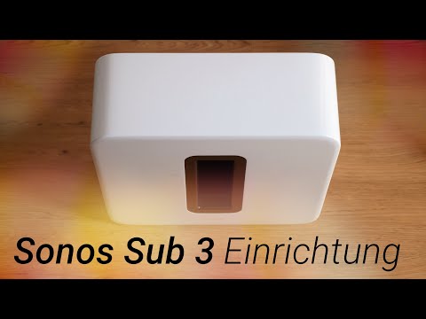 Sonos Sub 3 Einrichtung & Unboxing!