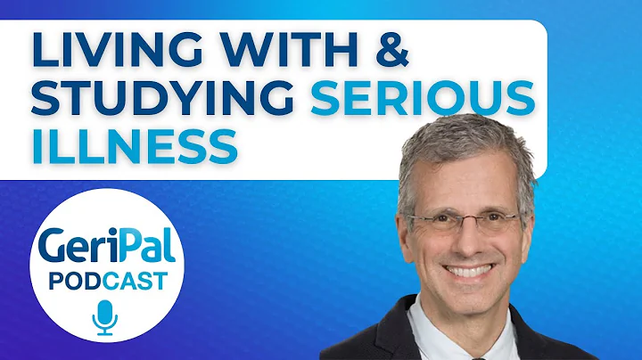 Living with and studying serious illness: Podcast ...