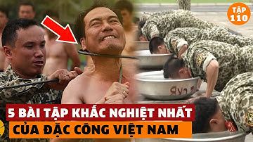 Những Bài Tập ĐIÊN CUỒNG Để Trở Thành Lính Đặc Công Việt Nam | Đàm Đạo Lịch Sử | #110