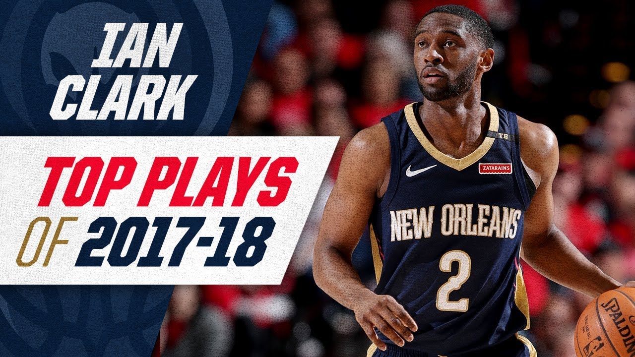 lonzo ball injury Ian Clark's top plays of the 2017-18 Season