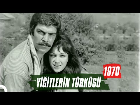 Yiğitlerin Türküsü | 1970 | Tanju Korel - Selda Alkor