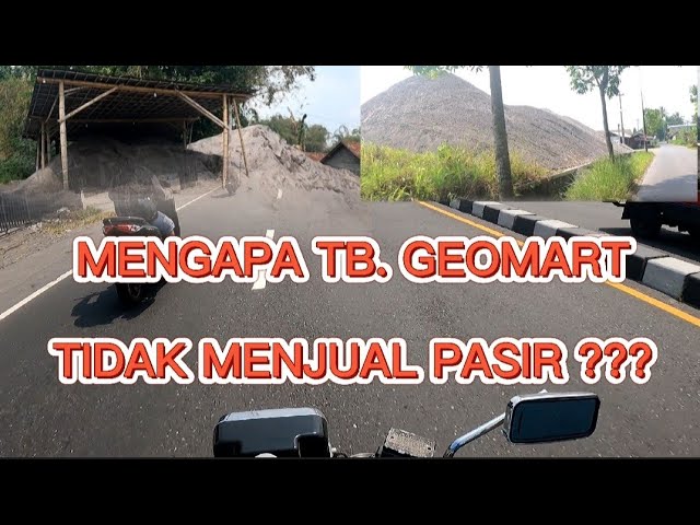 Mengapa TB. GEOMART tidak menjual PASIR ??? class=