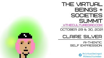 Claire Silver at The Virtual Beings Summit 2021