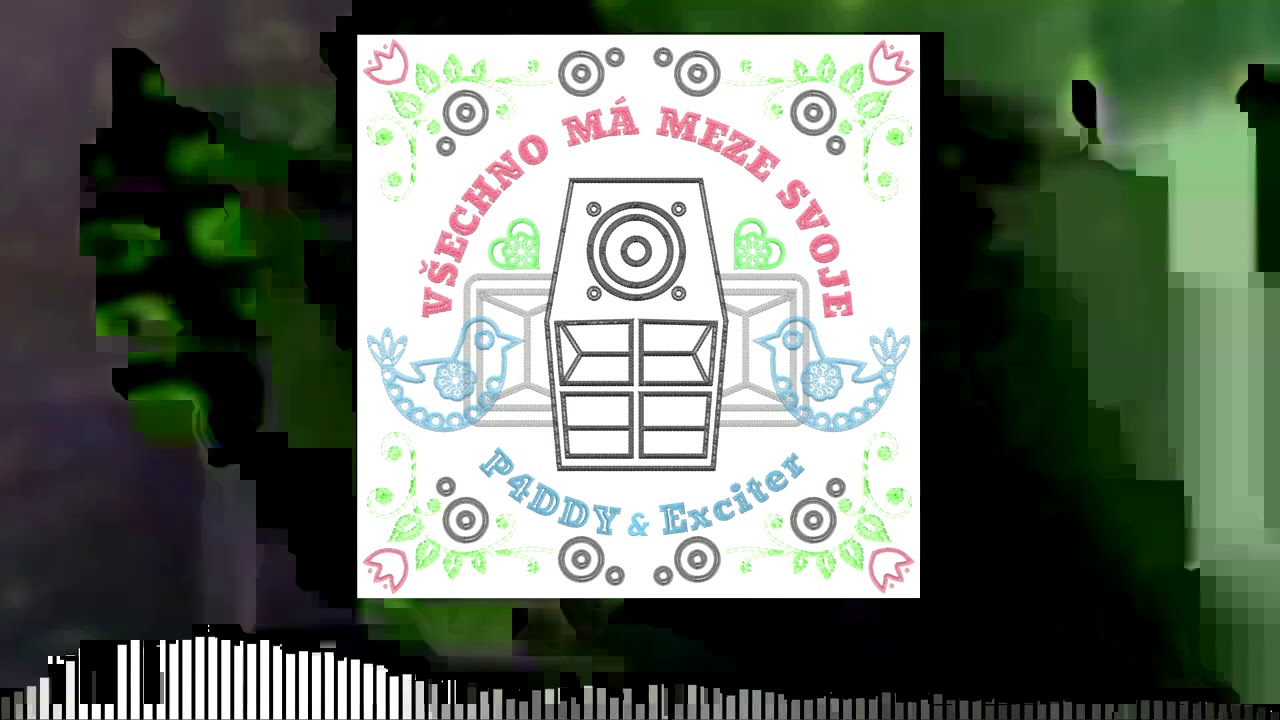 P4DDY & Exciter - Všechno má meze svoje (free track)