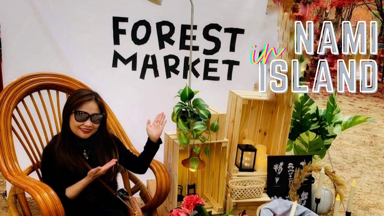 NAMI ISLAND FOREST MARKET||South Korea||BYN tv