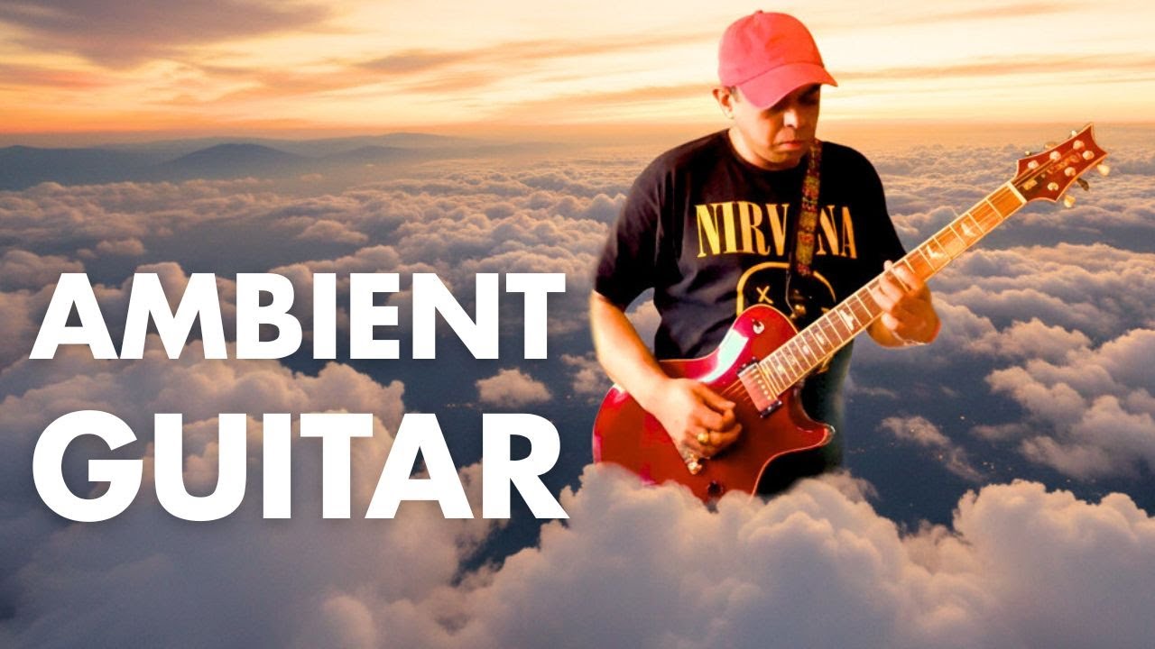 CALMING AMBIENT GUITAR SOUNDSCAPE