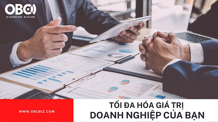 Tối đa hóa giá trị doanh nghiệp là gì năm 2024