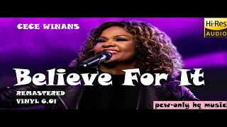 CeCe Winans - Believe For It (OKK vinyl Acoustic One Take) HQ REMASTERED & ENHANCED)