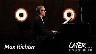 Max Richter - The Poetry of Earth (Geophony) | Later... with Jools Holland