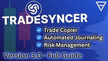 Tradesyncer Guide - The Best Cloud Copy Trader + Journal + Risk Manager for all Prop Firms