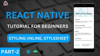 Styling in React Native | React Native Tutorial for Beginners in Hindi | Part - 2