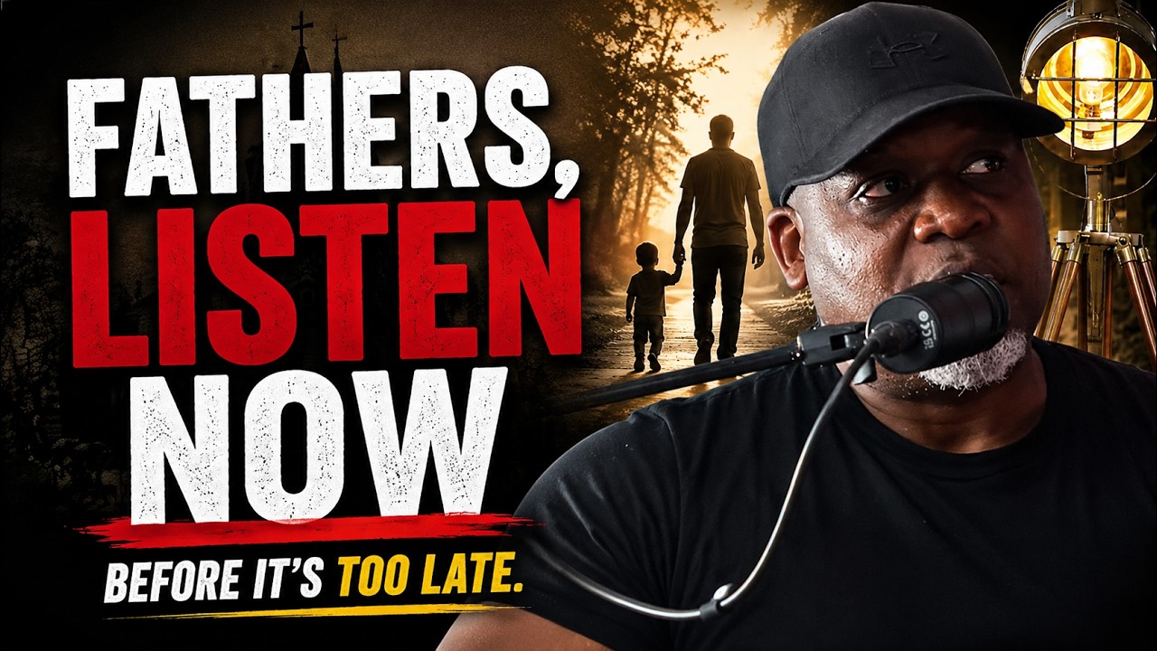 What Every Father Needs to Hear Before It's Too Late