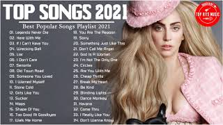 Top Hits 2021 ♥ Top Global Songs on Spotify ♥ The Most Popular Songs 2021 ♥ Best English Songs 2021