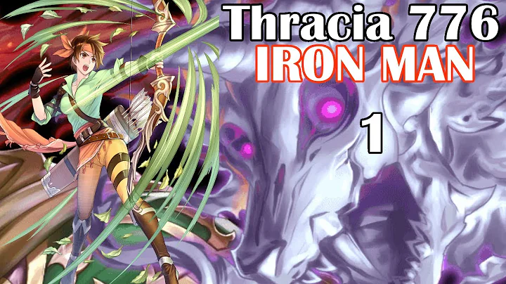 Fire Emblem Thracia 776 Iron Man Part 1!