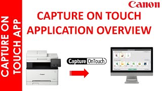 CAPTURE ON TOUCH APPLICATION OVERVIEW