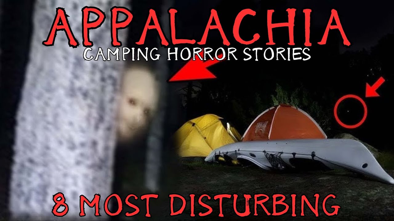8 NEW Most Disturbing True Appalachian Mountains Camping Horror Stories ...