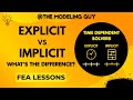 Explicit vs Implicit Solvers in FEA