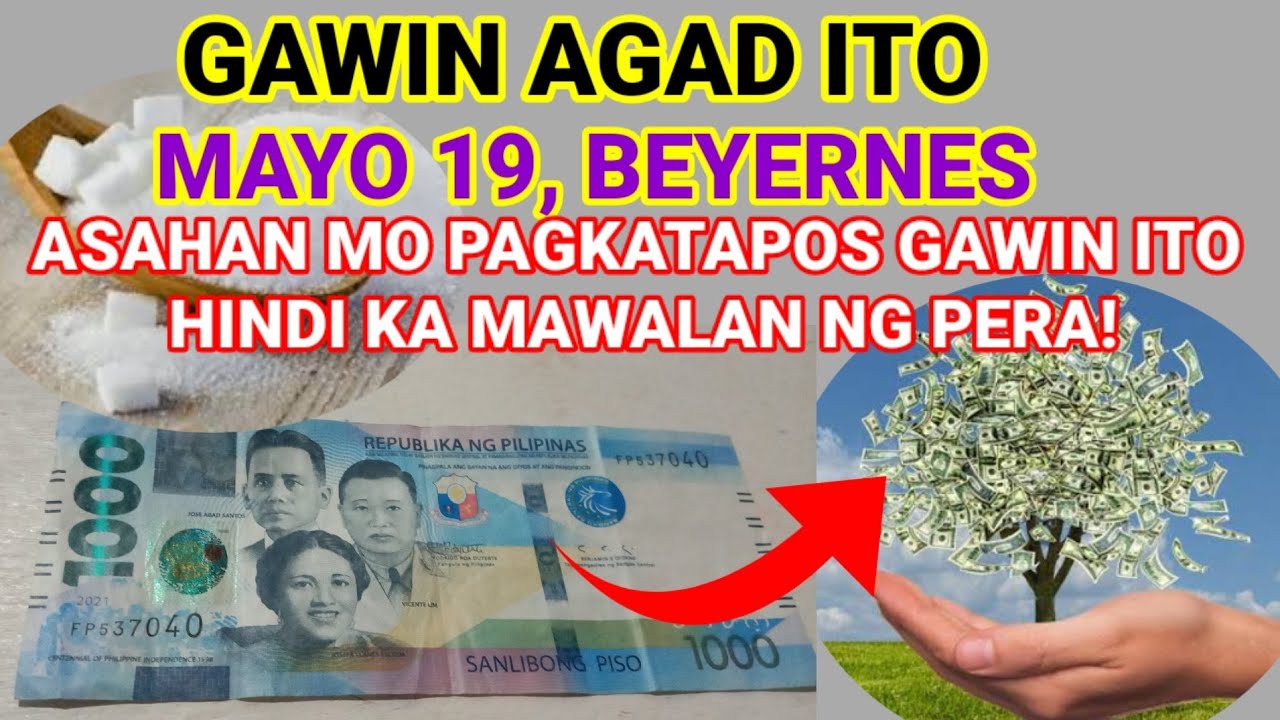 GAWIN mo ito Paggising sa UMAGA , MAYO 19 ASAHAN Mo Kahit kailan Hindi ...