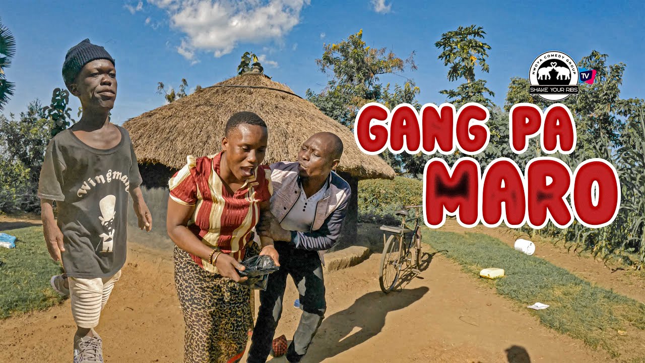 GANG PA MARO // NWOYA COMEDY GROUP