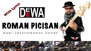 Video thumbnail of "Roman Picisan (Live Version) - Dewa 19 - Real Instruments Cover - No Vocal - Karaoke"