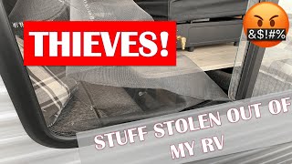 THIEVES STOLE MY STUFF  | Is Your RV/Travel Trailer Secure?