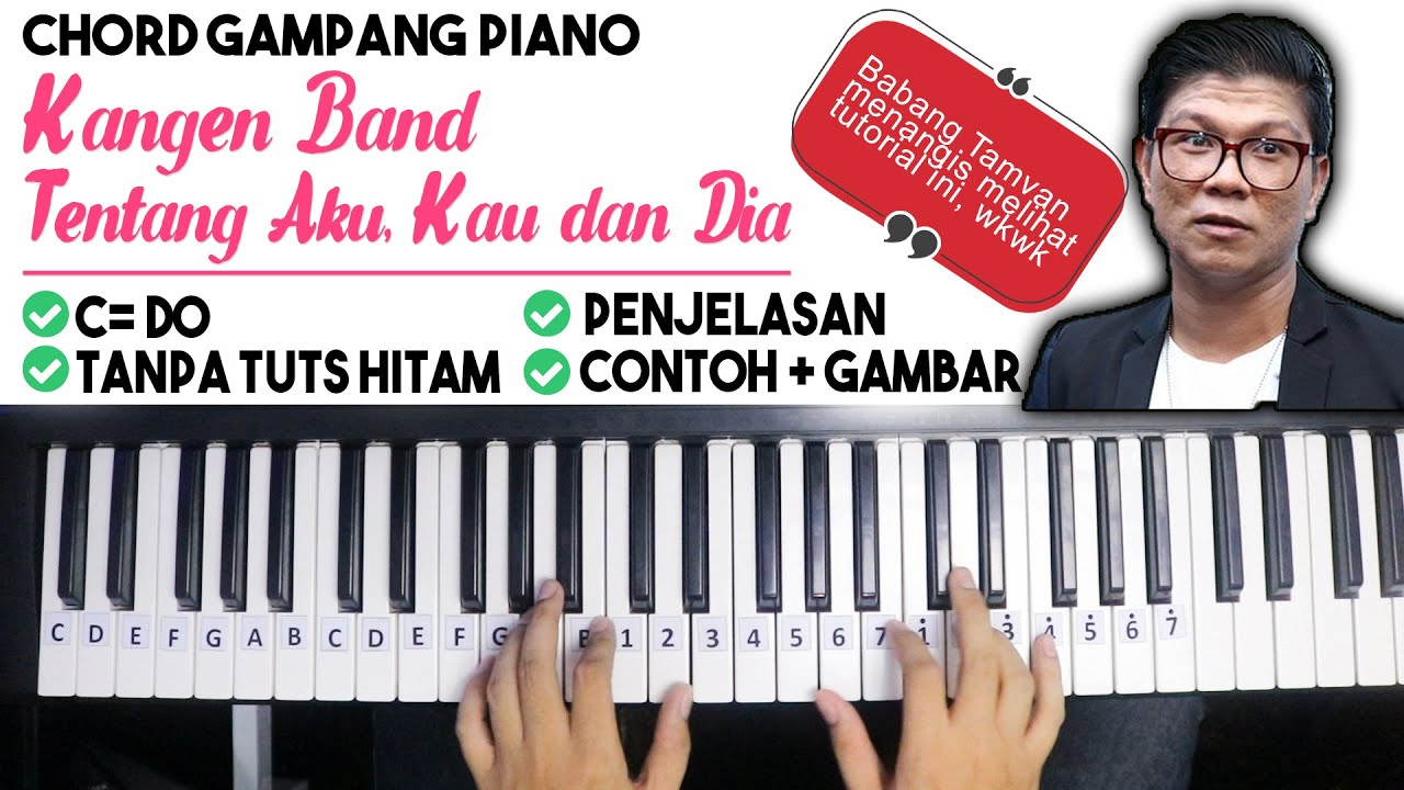 Tutorial Chord Piano Kangen Band Tentang Aku Kau Dan Dia Mudah Dipahami Untuk Pemula Youtube