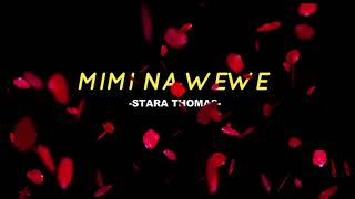 STARA THOMAS_ MIMI NA WEWE