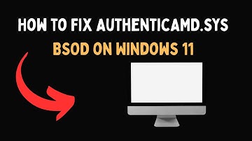 How to Fix AuthenticAMD sys BSOD on Windows 11