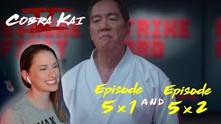 Cobra Kai 5x1 and 5x2 Reactions | 