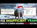 FIX God of War Ragnarok Error Insufficient VRAM required D3D12 features not support DirectX 12