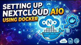  Setting up Nextcloud AIO Using Docker Part 2