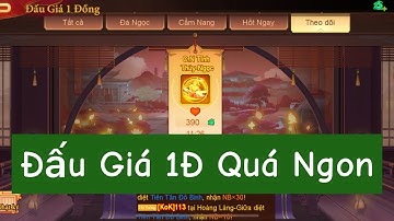 DT3Q - Idol Bánh Bao Bự Đấu Giá 1 Đồng Cẩm Nang Tĩnh Thuỷ - Ngọc Quá Ngon