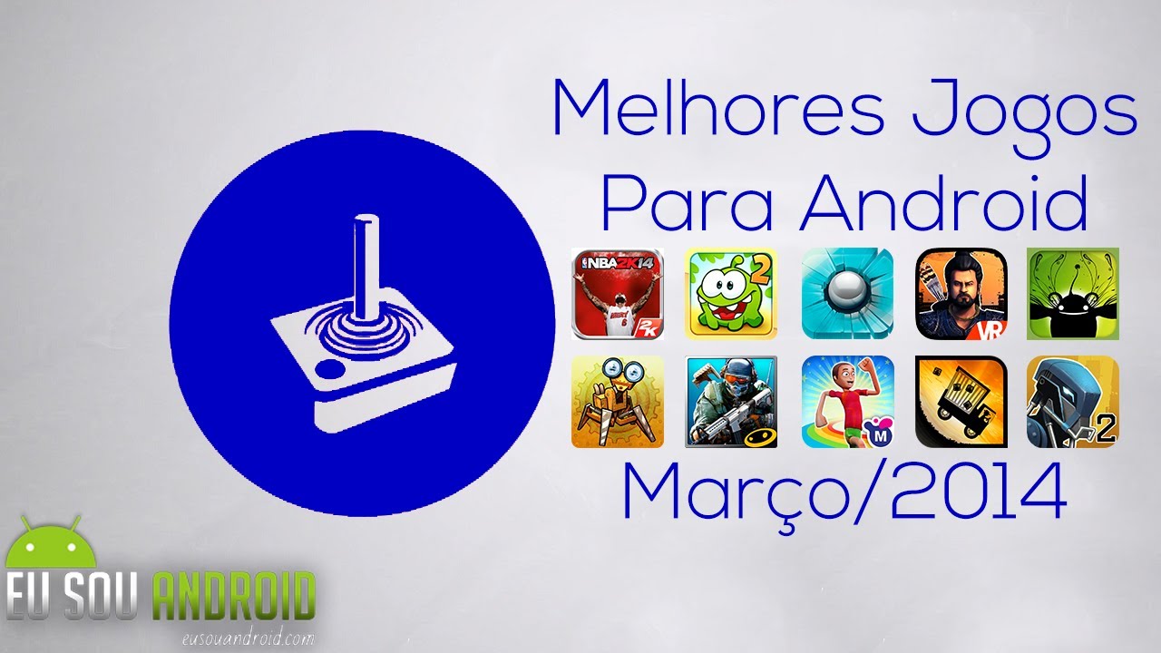 Os 5 Melhores Jogos De Android 2.3 Para Android - Março 2014/2015 