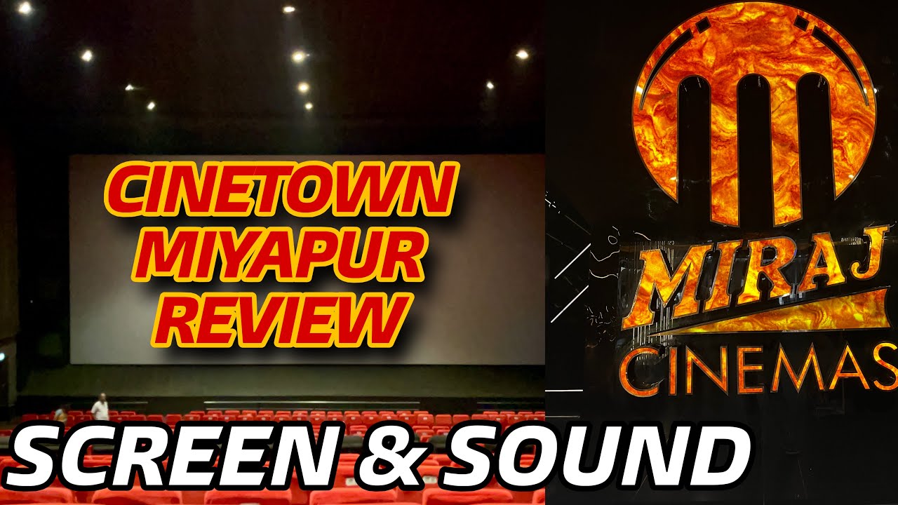Miraj CineTown Miyapur Theater Review || CineTown Miyapur Theatre || Screen || Sound || Theater ||
