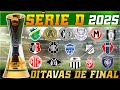 BRASILEIRÃO SÉRIE D 2025 - OITAVAS DE FINAL