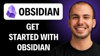 How To Get Started With Obsidian [2026 GUIDE]