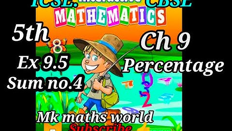 Class 5th Maths Ch 9 Percentage Ex 9.5(sum no.4) ICSE/ CBSE/NCERT BOARD 🙏 Subscribe 👍 like and share