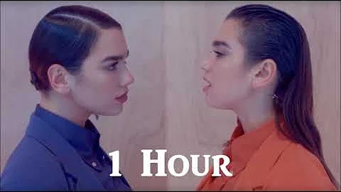 Dua Lipa - IDGAF - 1 Hour