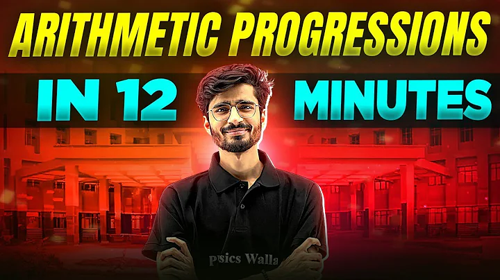 Arithmetic Progressions | Complete Chapter In 12 Minutes | Class 10th Board