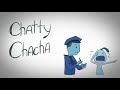 Чатчин Чача / Chatty Chacha