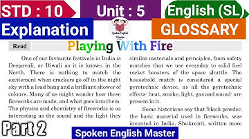 Std 10 | Unit 5 | Playing With Fire in Hindi | English GCERT | Class 10 | Chapter 5 | Spoken English
