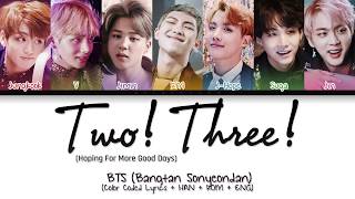 BTS (방탄소년단) - Two! Three! (Hoping For More Good Days) (Color Coded Lyrics/Han/Rom/Eng) Resimi