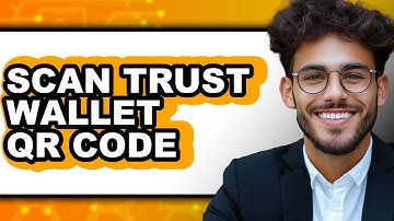 How to Scan Trust Wallet QR Code (Only Way)