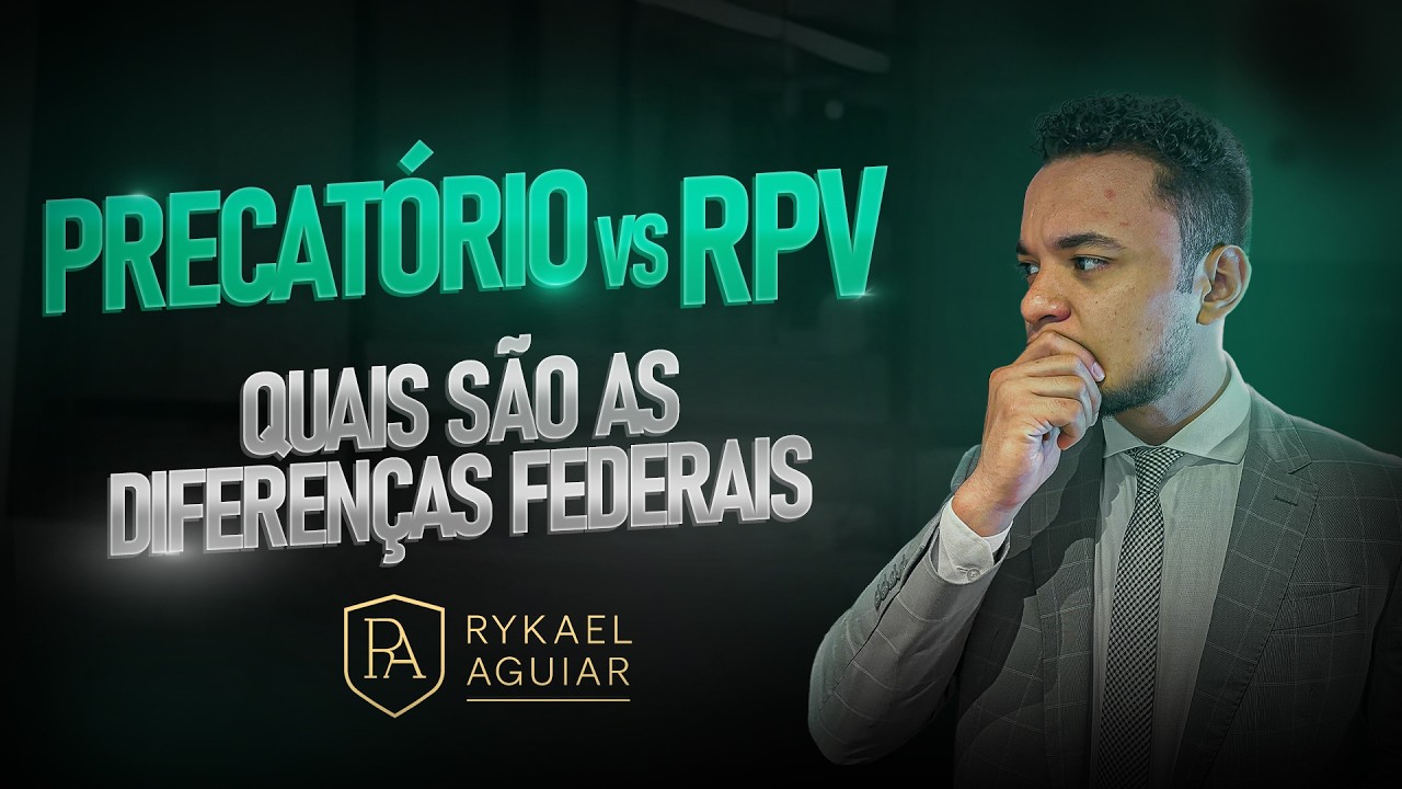 RPV ou PRECATÓRIO? Entenda quando você irá receber
