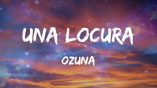 Ozuna - Una Locura (Letras)