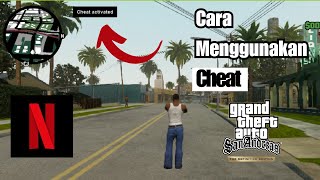 Cara Menggunakan Cheat GTA San Andreas Definitive Edition Mobile Android IOS Netflix 2024 Tutorial