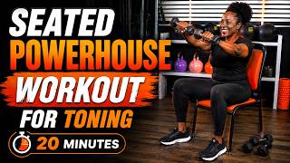 The Powerhouse Workout For Toning | ALL SEATED