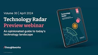 Tech Radar Vol. 30 — Eastern Webinar